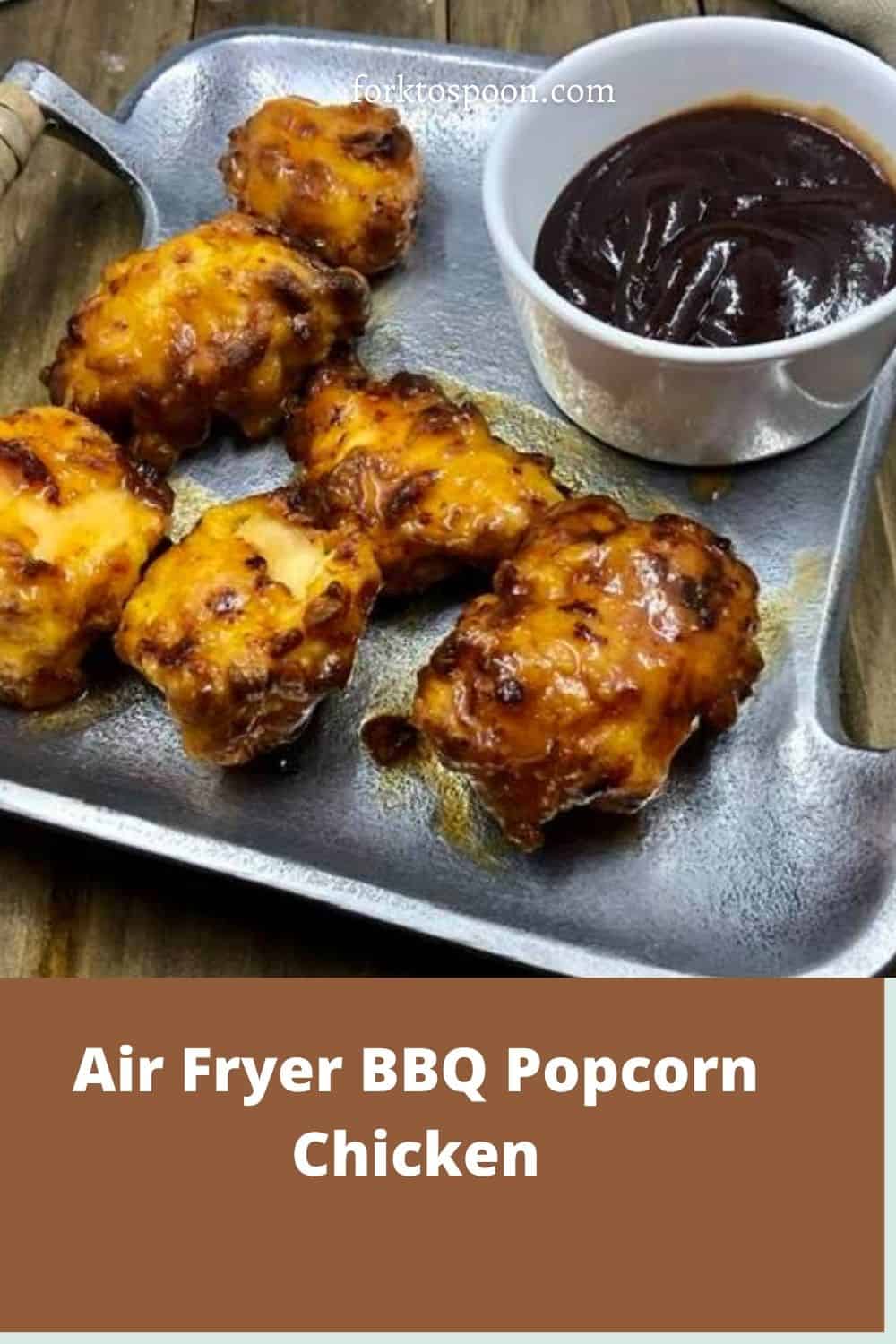 Air Fryer BBQ Popcorn Chicken - Fork To Spoon