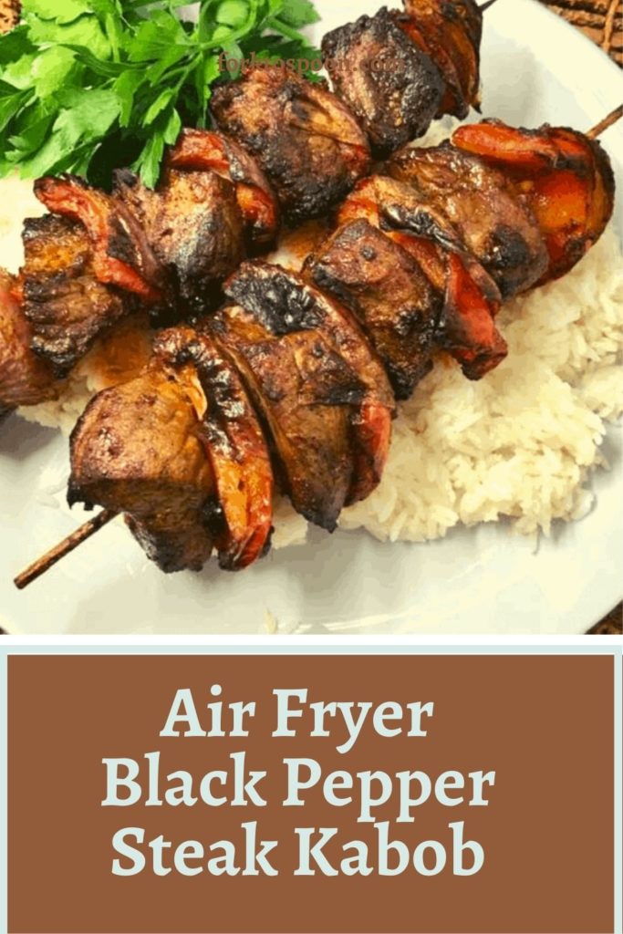 Air Fryer Black Pepper Steak Kabob