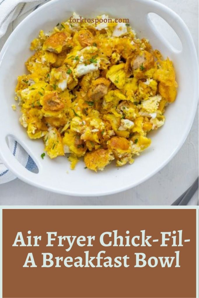 Air Fryer Chick-Fil-A Breakfast Bowl