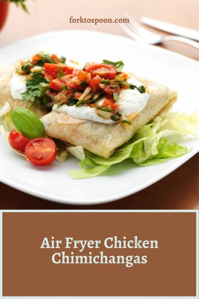 Air Fryer Chicken Chimichangas