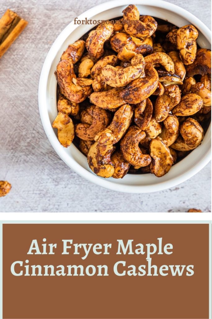 Air Fryer Maple Cinnamon Cashews