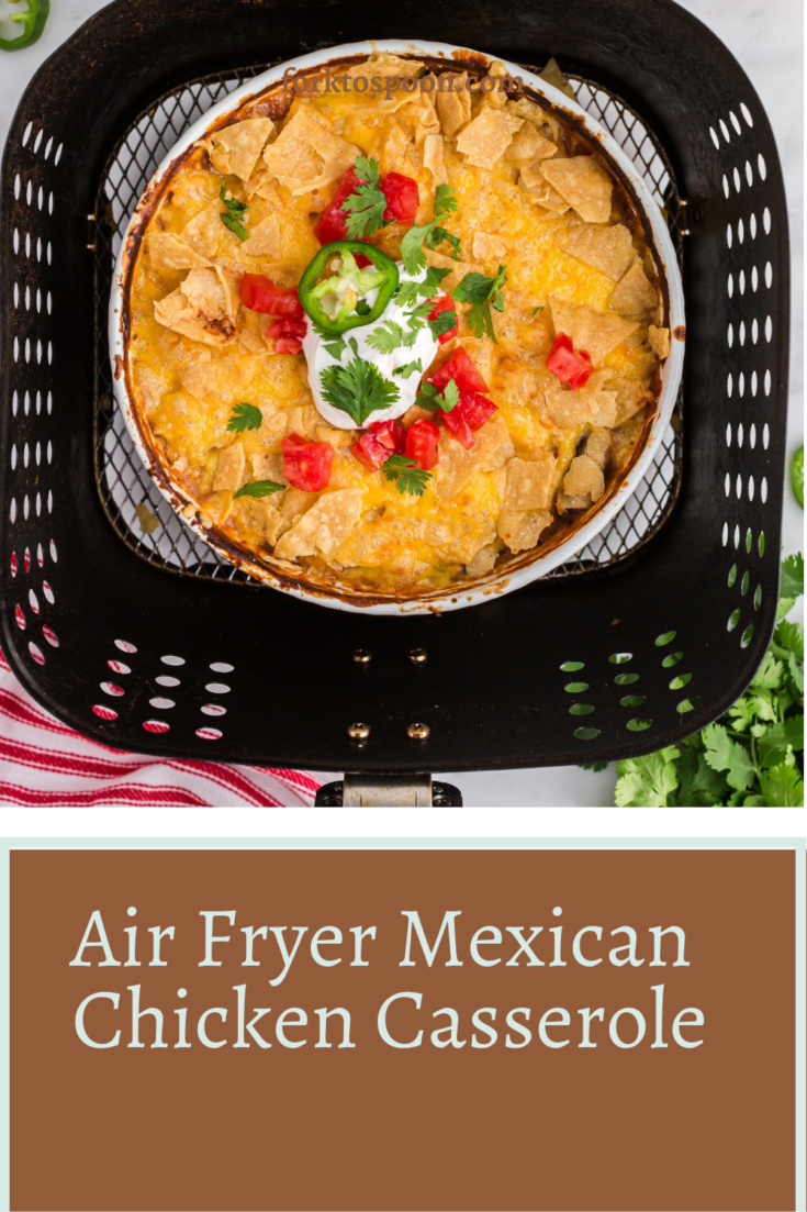 Air Fryer Mexican Chicken Casserole Fork To Spoon