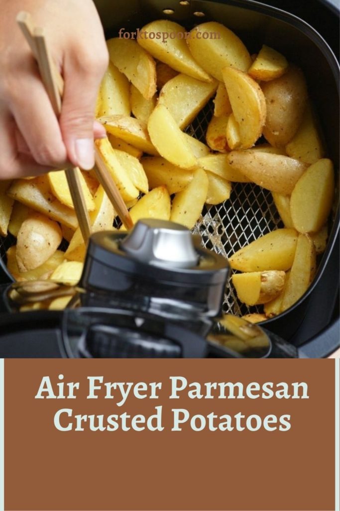 Air Fryer Parmesan Crusted Potatoes