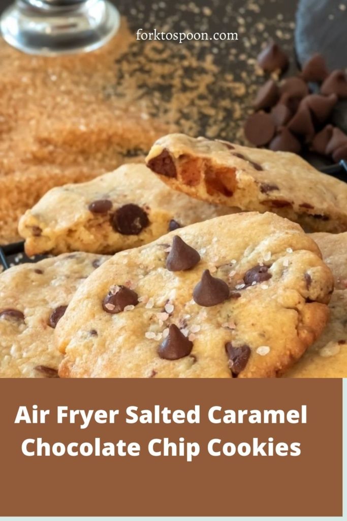Air Fryer Salted Caramel Chocolate Chip Cookies