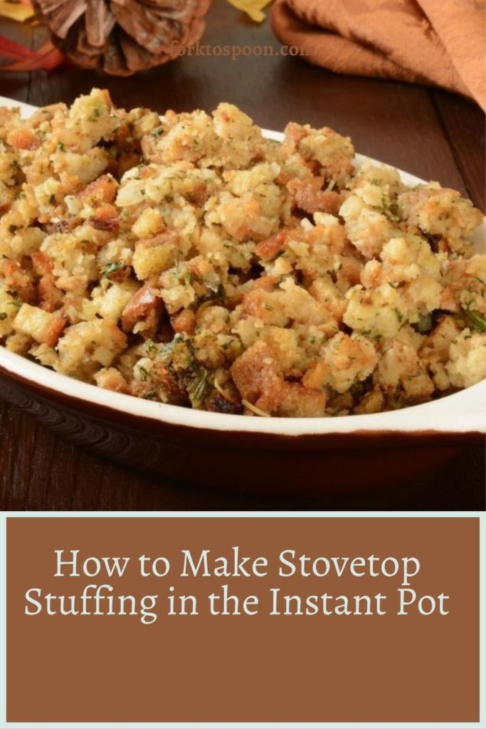 How to Make Stovetop Stuffing in the Instant Pot