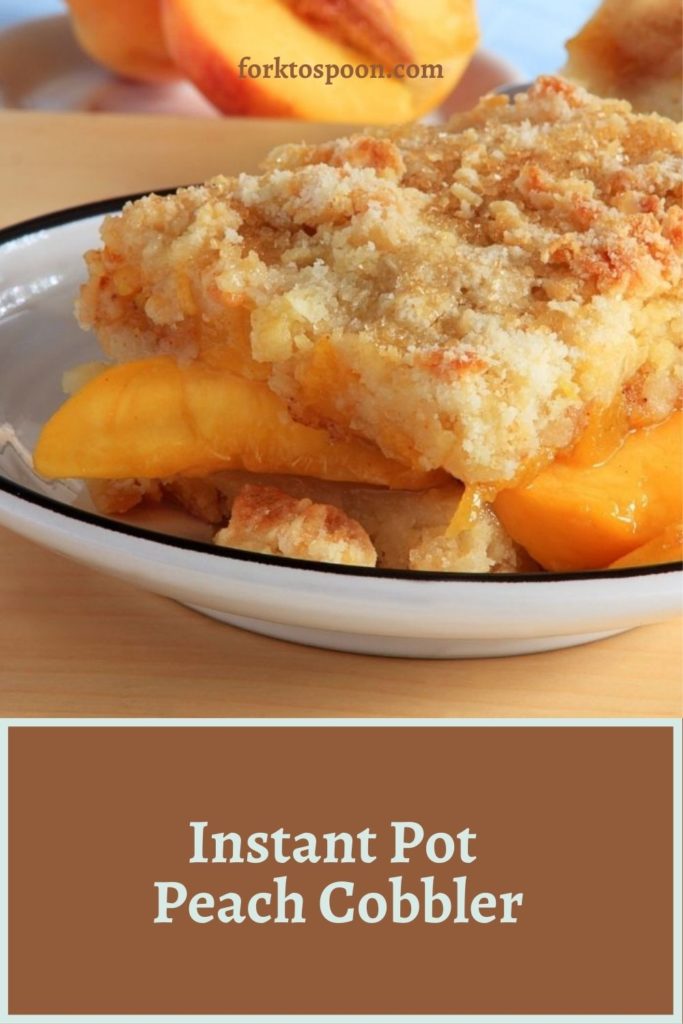 Instant Pot Peach Cobbler