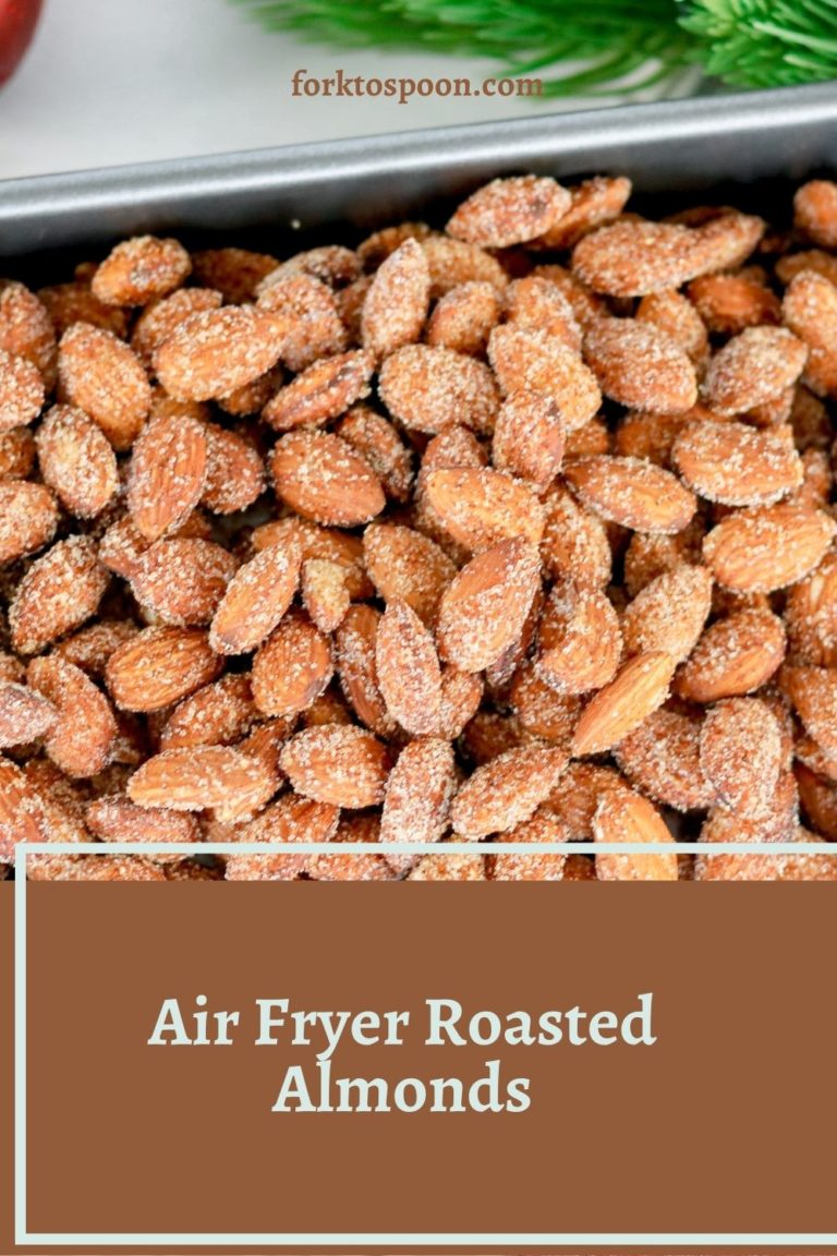 Air Fryer Roasted Almonds Fork To Spoon