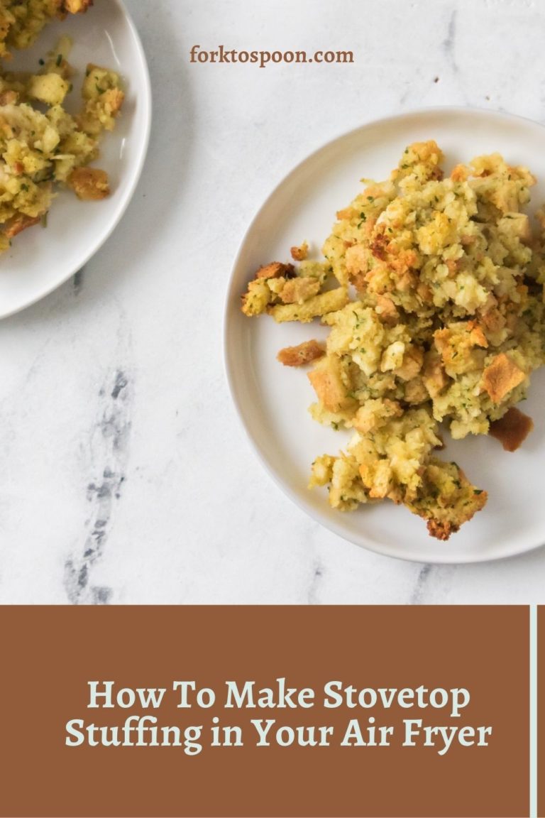 How To Make Stovetop Stuffing in Your Air Fryer Fork To Spoon