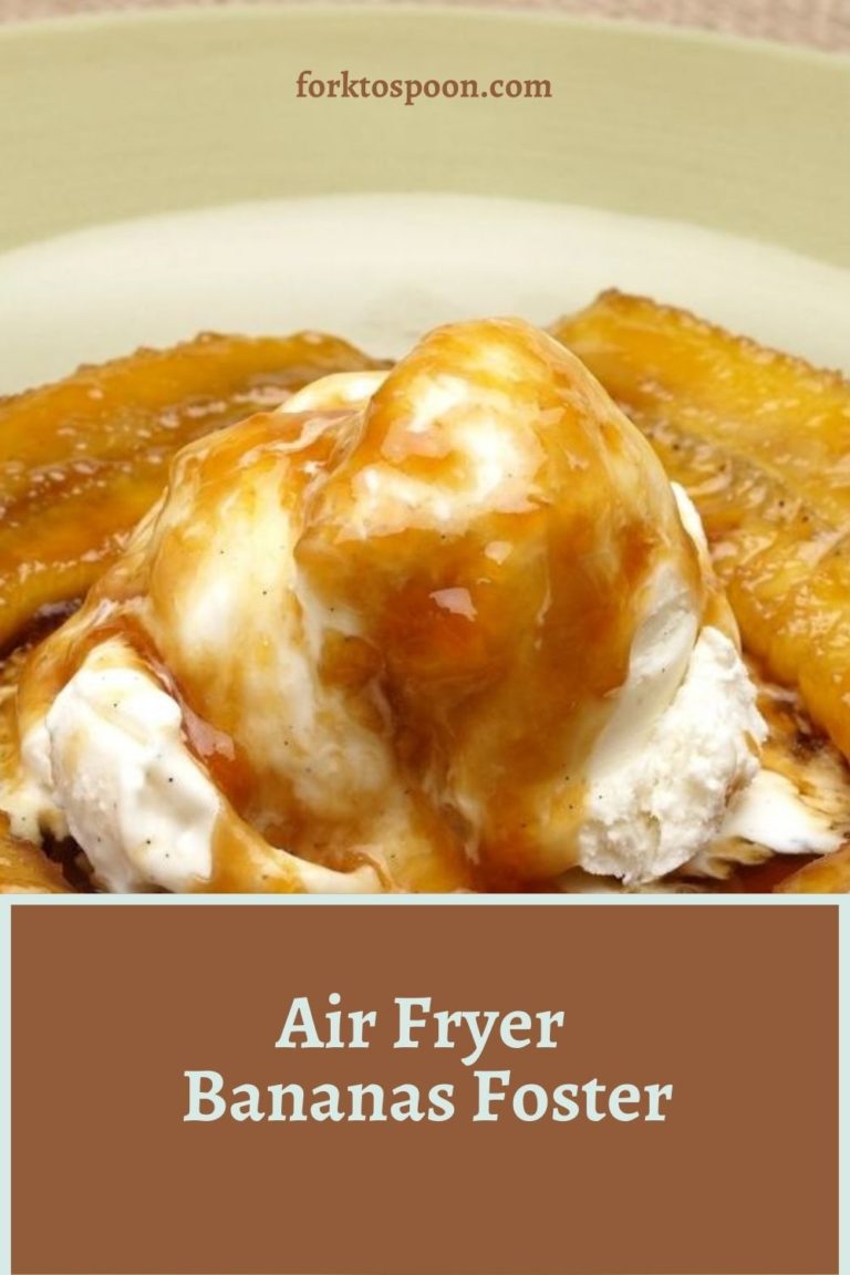 Air Fryer Bananas Foster Fork To Spoon