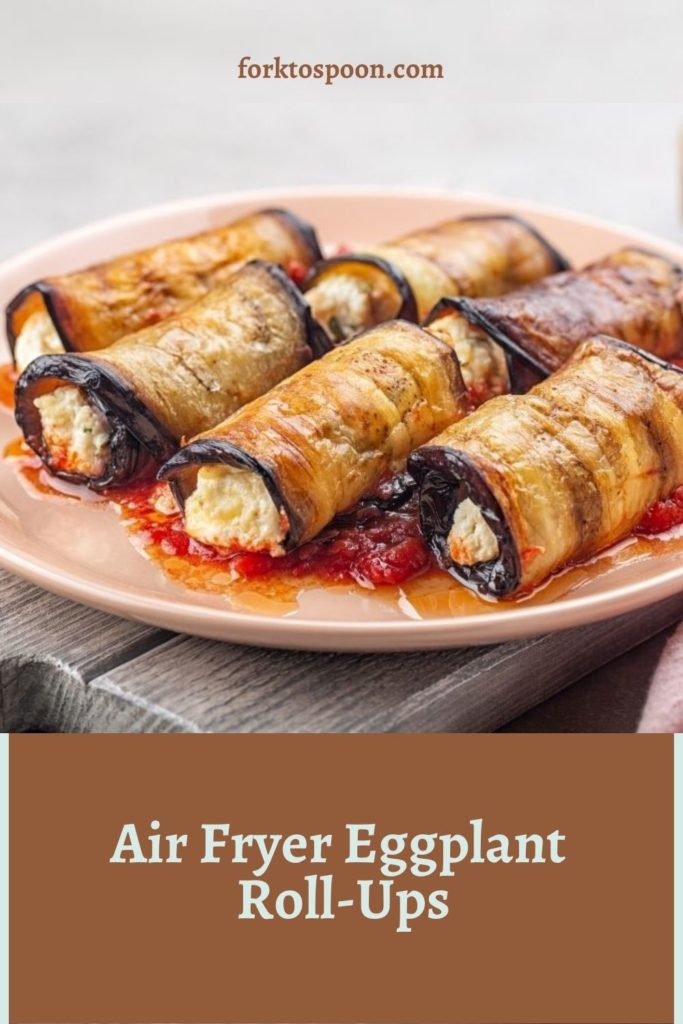Air Fryer Eggplant Roll-Ups