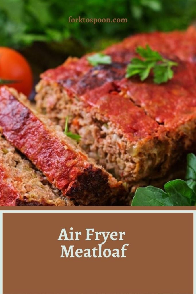 Air Fryer Meatloaf