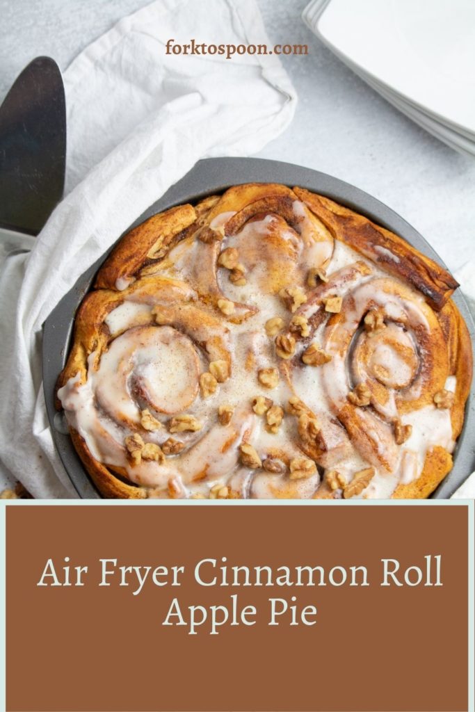 Air Fryer Cinnamon Roll Apple Pie Fork To Spoon