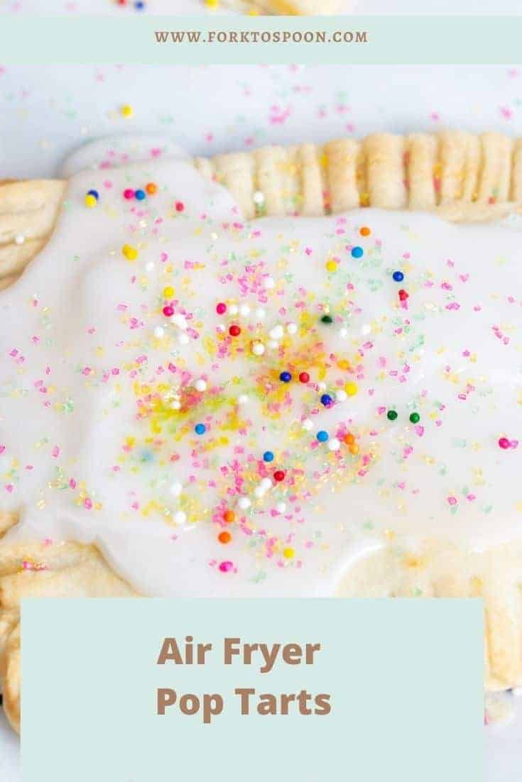 Pin for Air Fryer Pop Tarts - close up of pop tart with sprinkles and fork to spoon website on it.