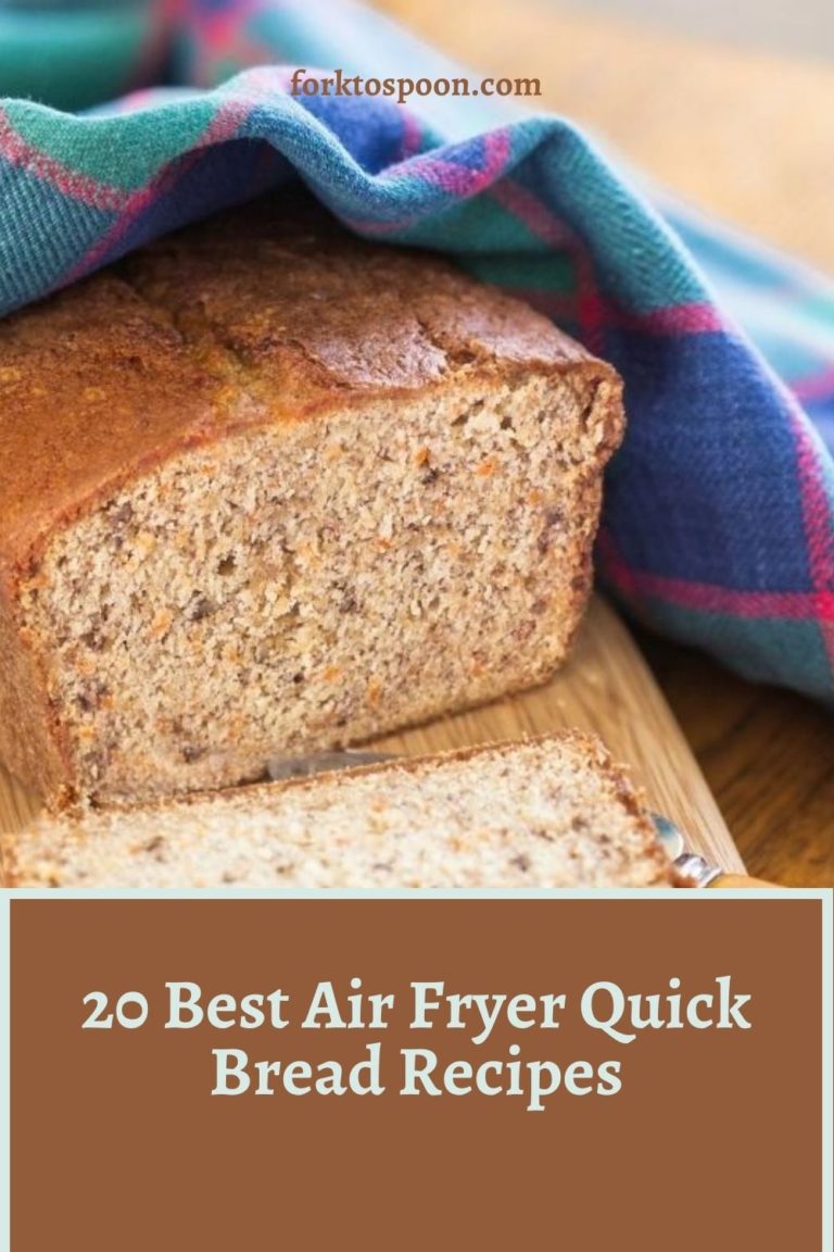 20 Best Air Fryer Quick Bread Recipes Fork To Spoon