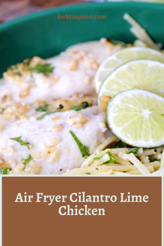 Air Fryer Cilantro Lime Chicken