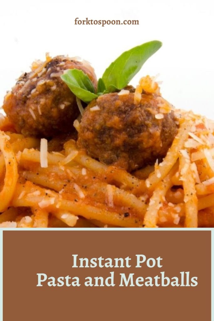 Instant Pot Pasta and Meatballs