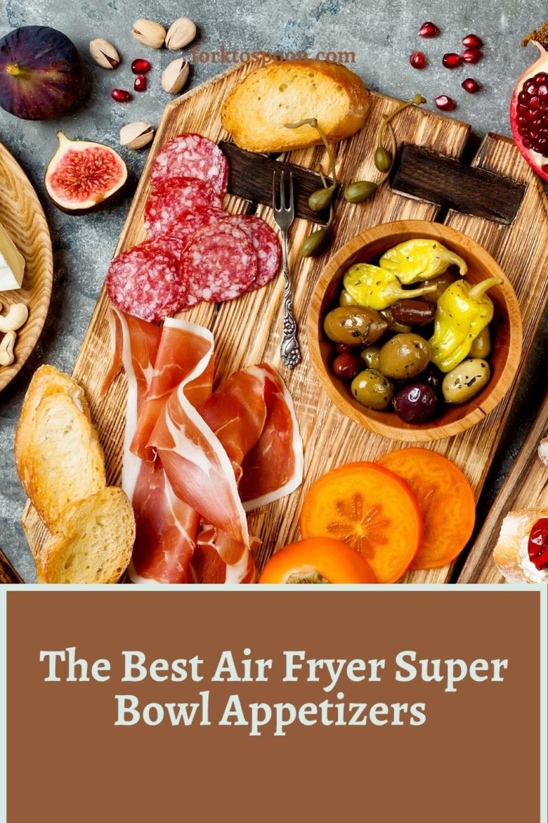 The Best Air Fryer Super Bowl Appetizers Fork To Spoon