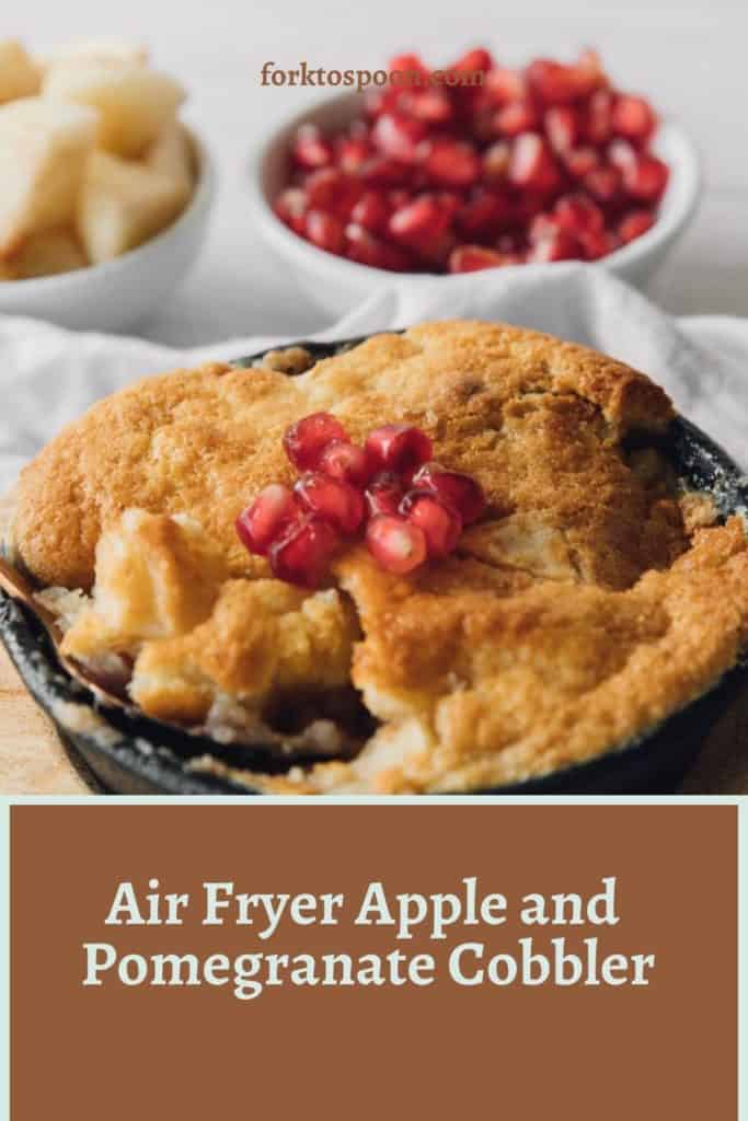 Air Fryer Apple and Pomegranate Cobbler
