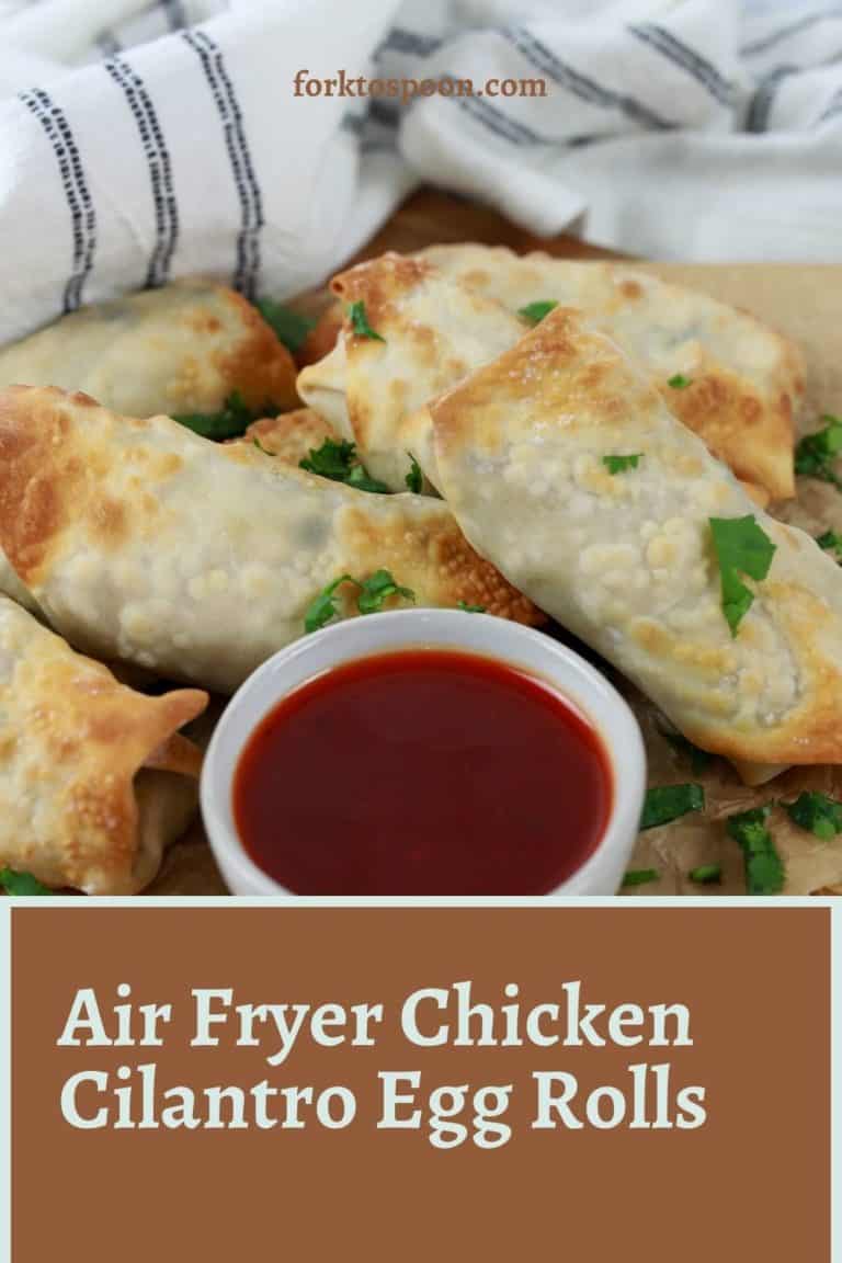 Air Fryer Chicken Cilantro Egg Rolls Fork To Spoon