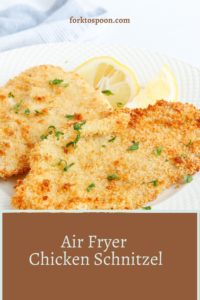 Air Fryer Chicken Schnitzel Recipe - Fork To Spoon