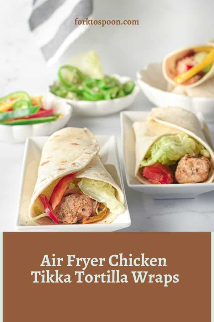 Air Fryer Chicken Tikka Tortilla Wraps