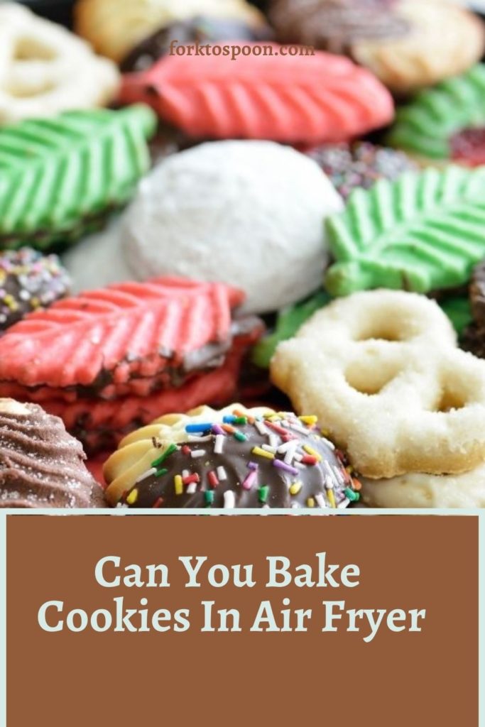 Can You Bake Cookies In Air Fryer Fork To Spoon