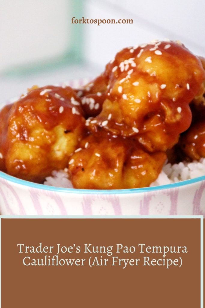 Trader Joe’s Kung Pao Tempura Cauliflower (Air Fryer Recipe)