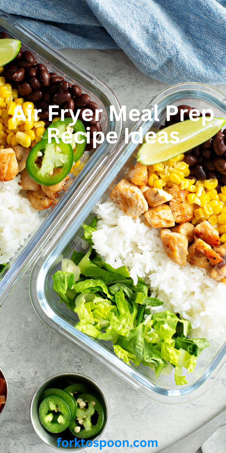 Air Fryer Meal Prep Recipe Ideas