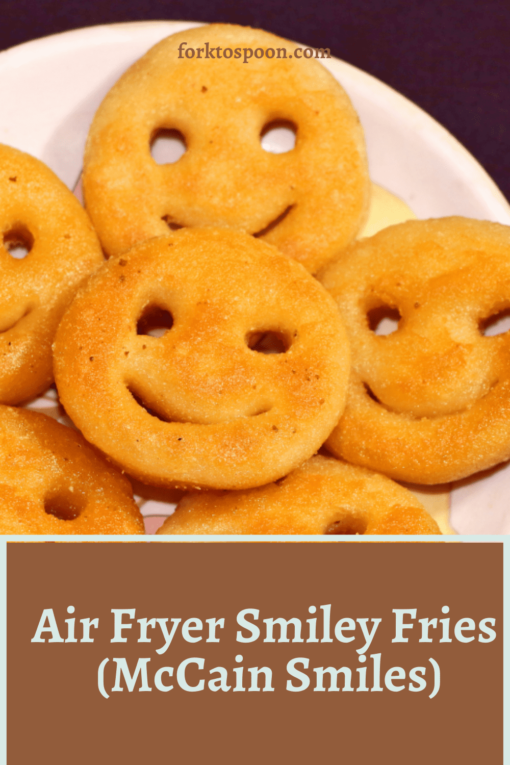 Air Fryer Smiley Fries Mccain Smiles Fork To Spoon