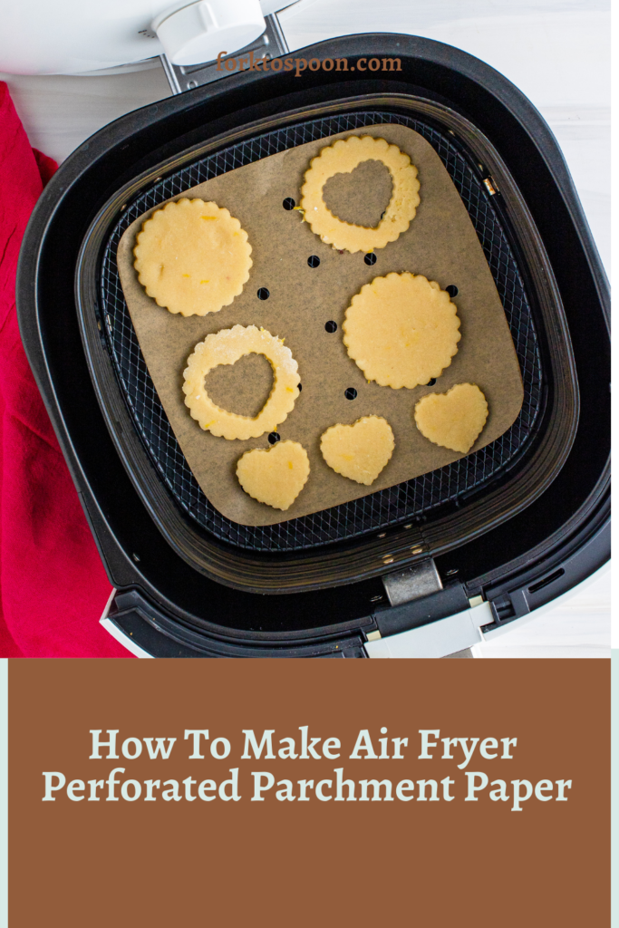 How To Make Air Fryer Perforated Parchment Paper