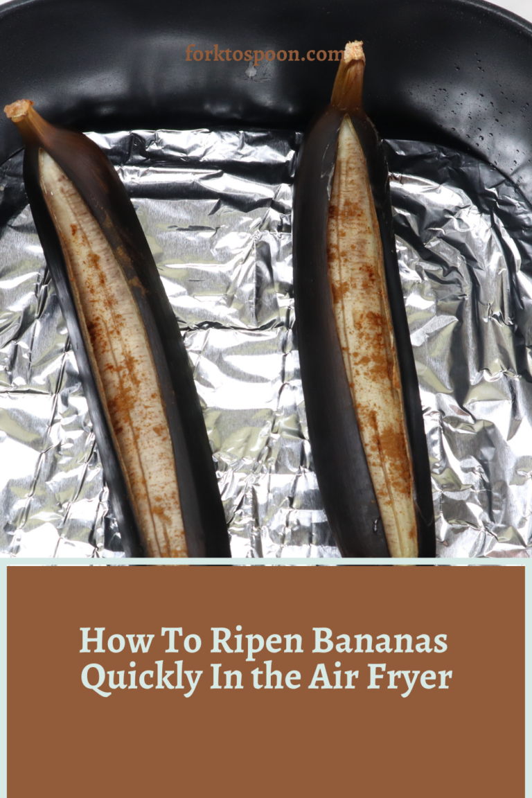 How To Ripen Bananas Quickly In the Air Fryer Fork To Spoon