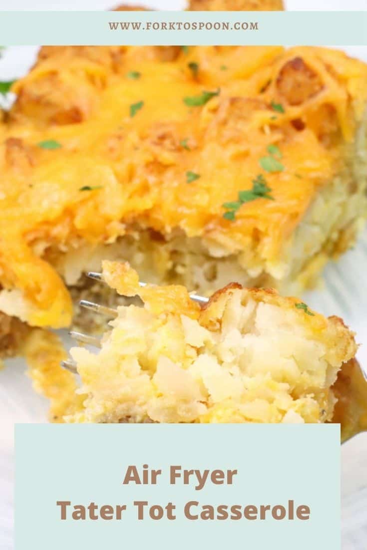 Air Fryer Tater Tot Casserole - Fork To Spoon