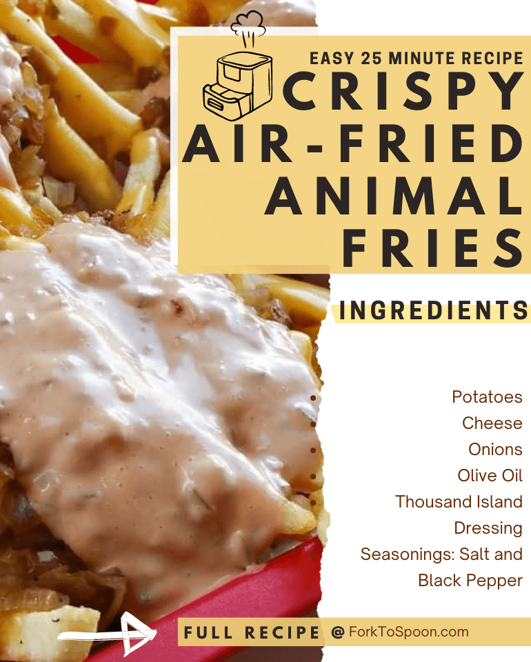 Air Fryer Copycat In-N-Out Animal Fries