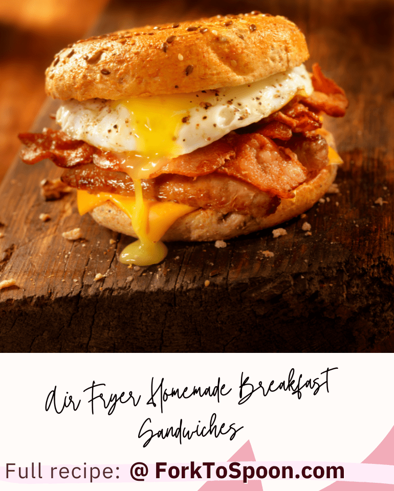 Air Fryer Homemade Breakfast Sandwiches