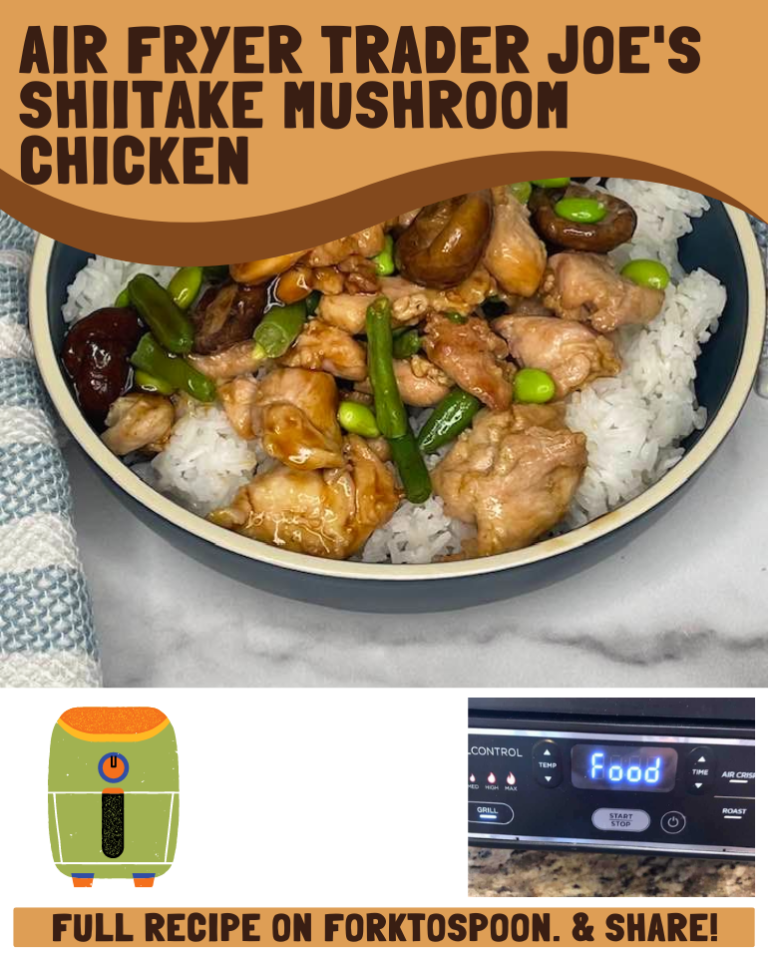 Air Fryer Trader Joe's Shiitake Mushroom Chicken Fork To Spoon