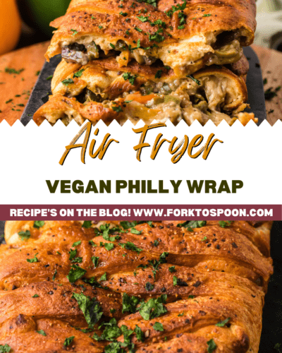 Air Fryer Vegan Philly Wrap - Fork To Spoon