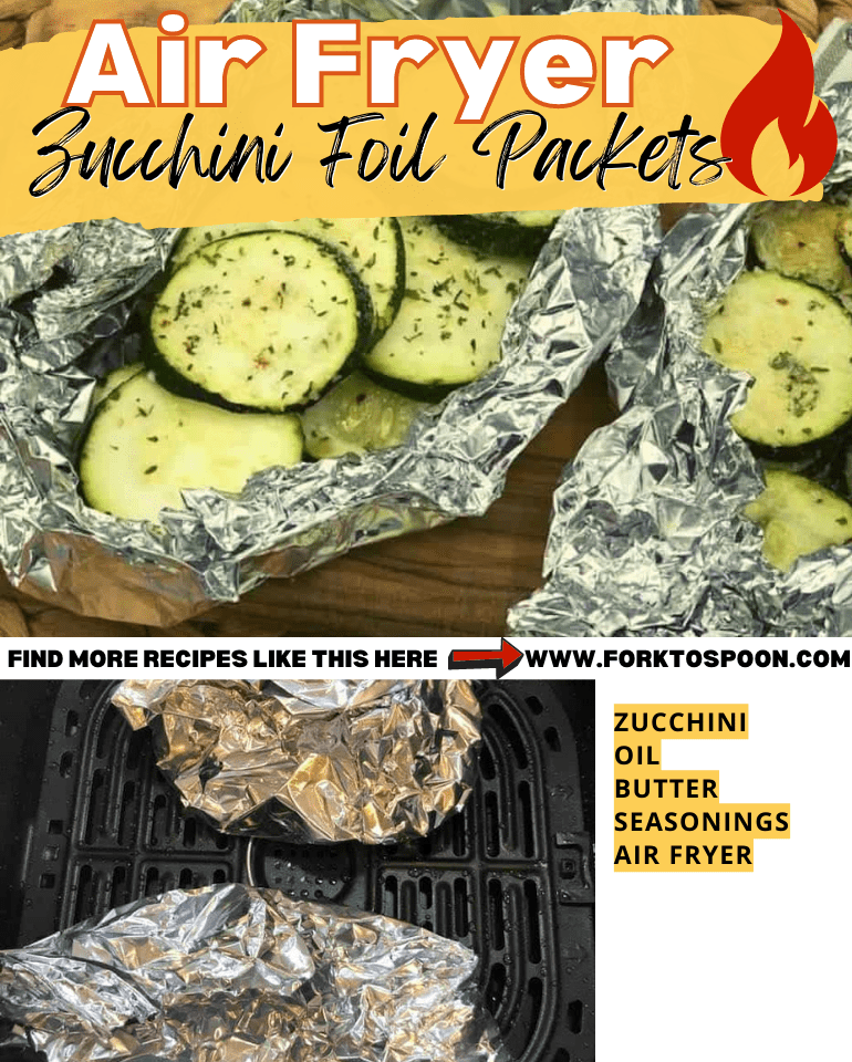 Air Fryer Zucchini Foil Packets