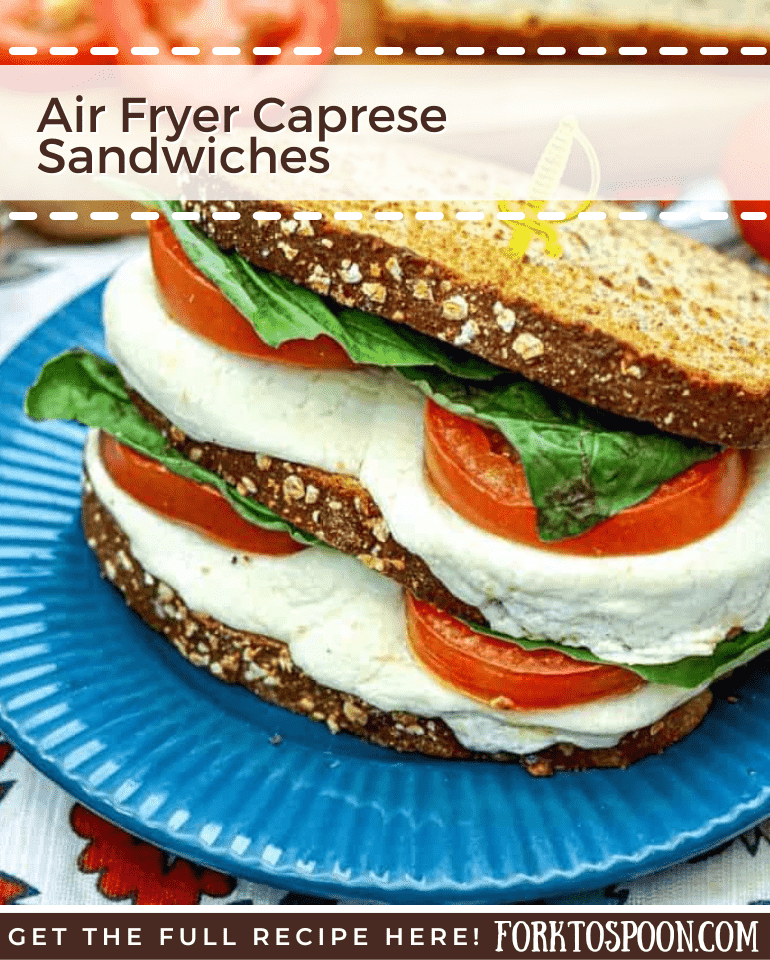 Air Fryer Caprese Sandwiches