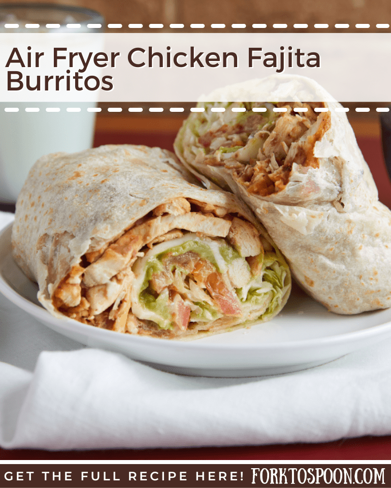 Air Fryer Chicken Fajita Burritos
