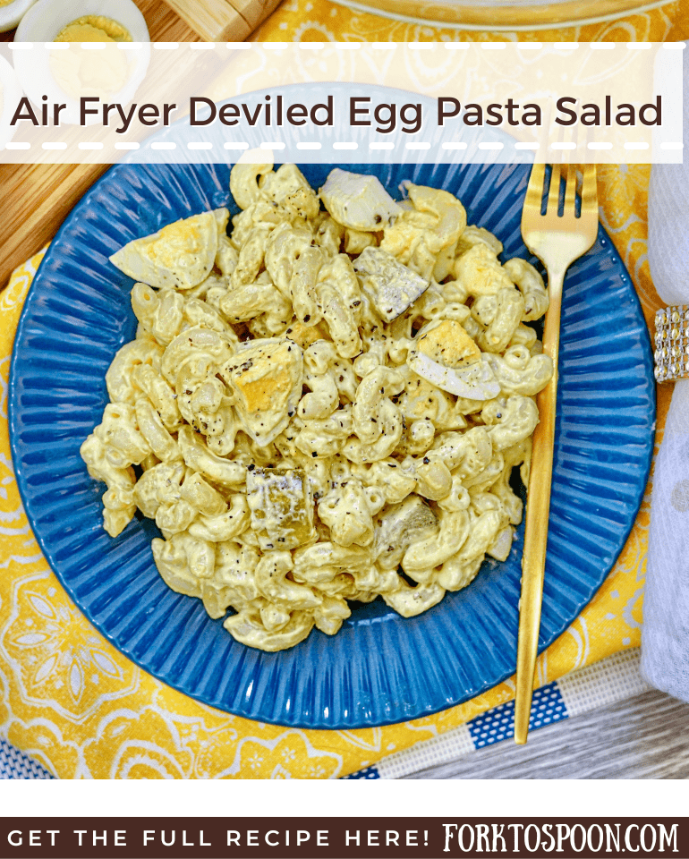 Air Fryer Deviled Egg Pasta Salad