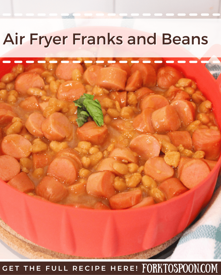 Air Fryer Franks and Beans