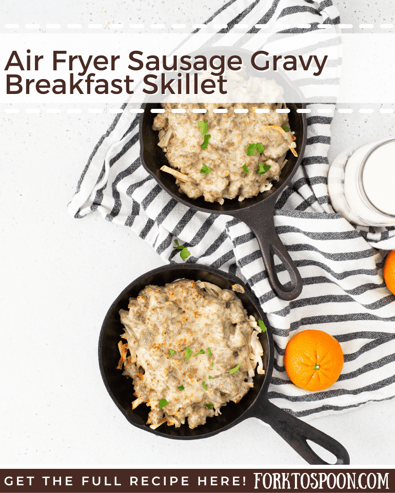 Air Fryer Sausage Gravy Breakfast Skillet