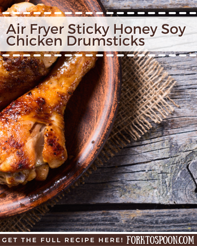 Air Fryer Sticky Honey Soy Chicken Drumsticks Fork To Spoon