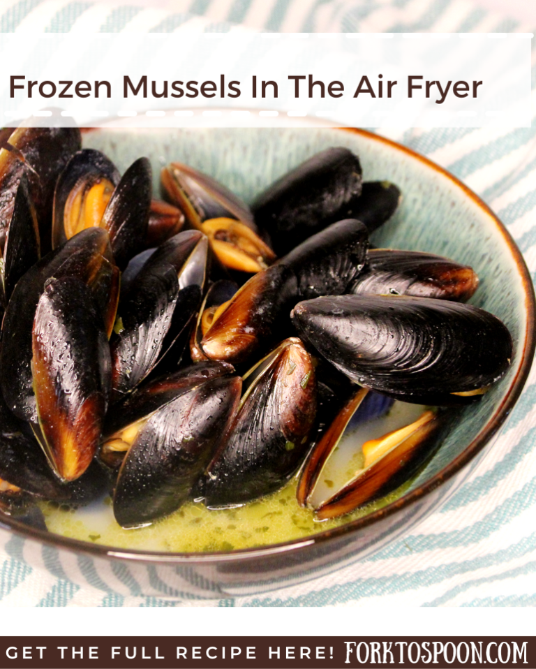 How To Make Frozen Mussels In The Air Fryer Fork To Spoon