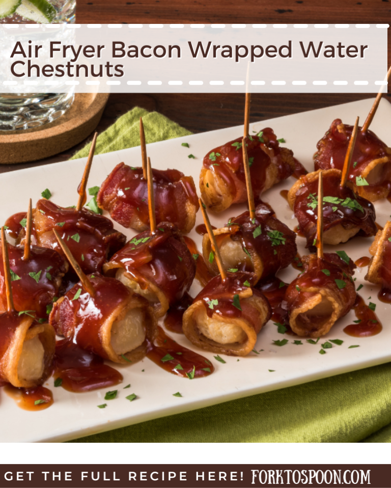Air Fryer Bacon Wrapped Water Chestnuts - Fork To Spoon