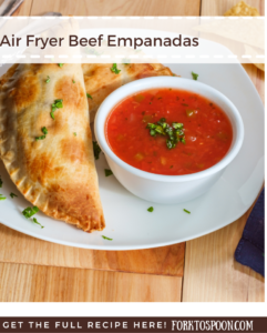 Air Fryer Beef Empanadas - Fork To Spoon