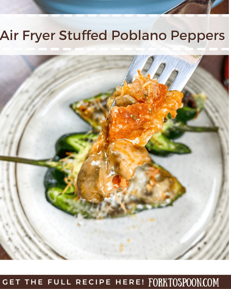 Air Fryer Stuffed Poblano Peppers Fork To Spoon