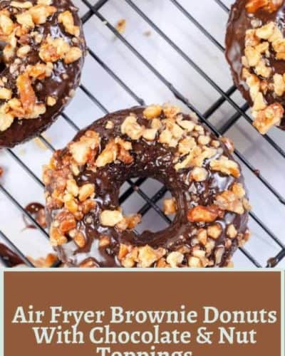 Air Fryer Brownie Donuts With Chocolate & Nut Toppings