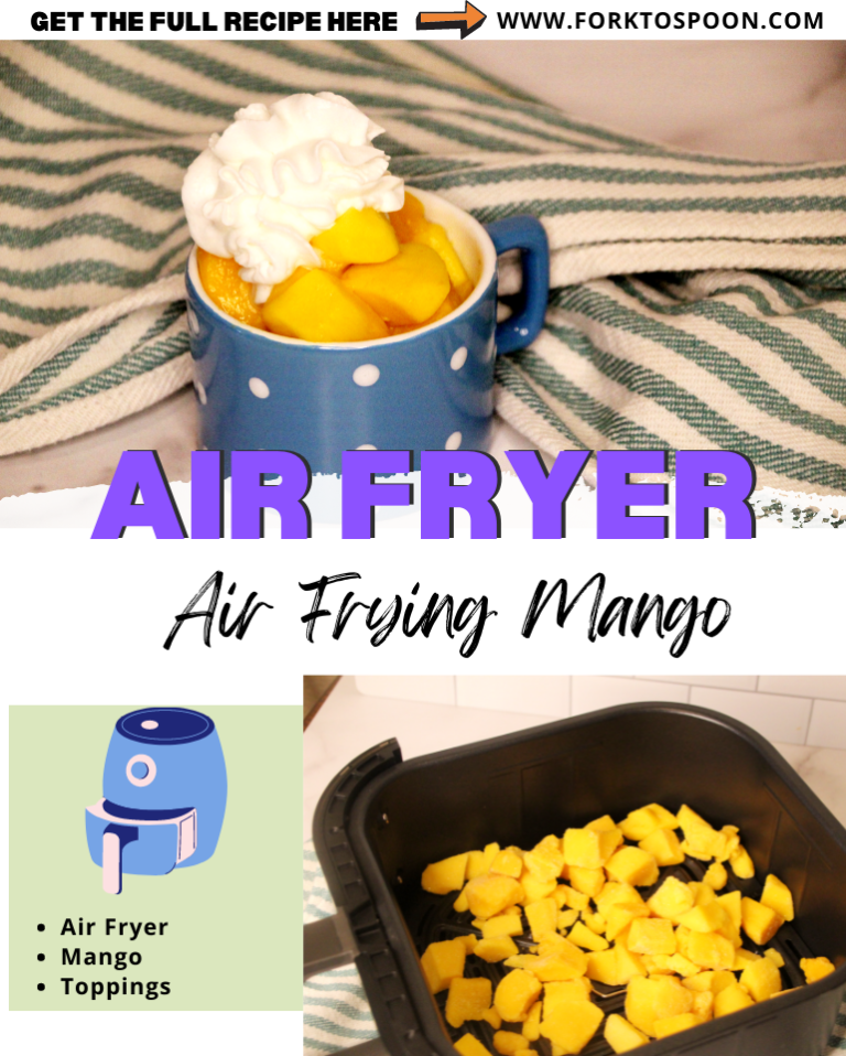 Air Frying Mango Fork To Spoon