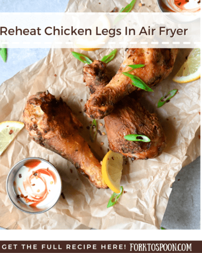 reheat-chicken-legs-in-air-fryer-fork-to-spoon